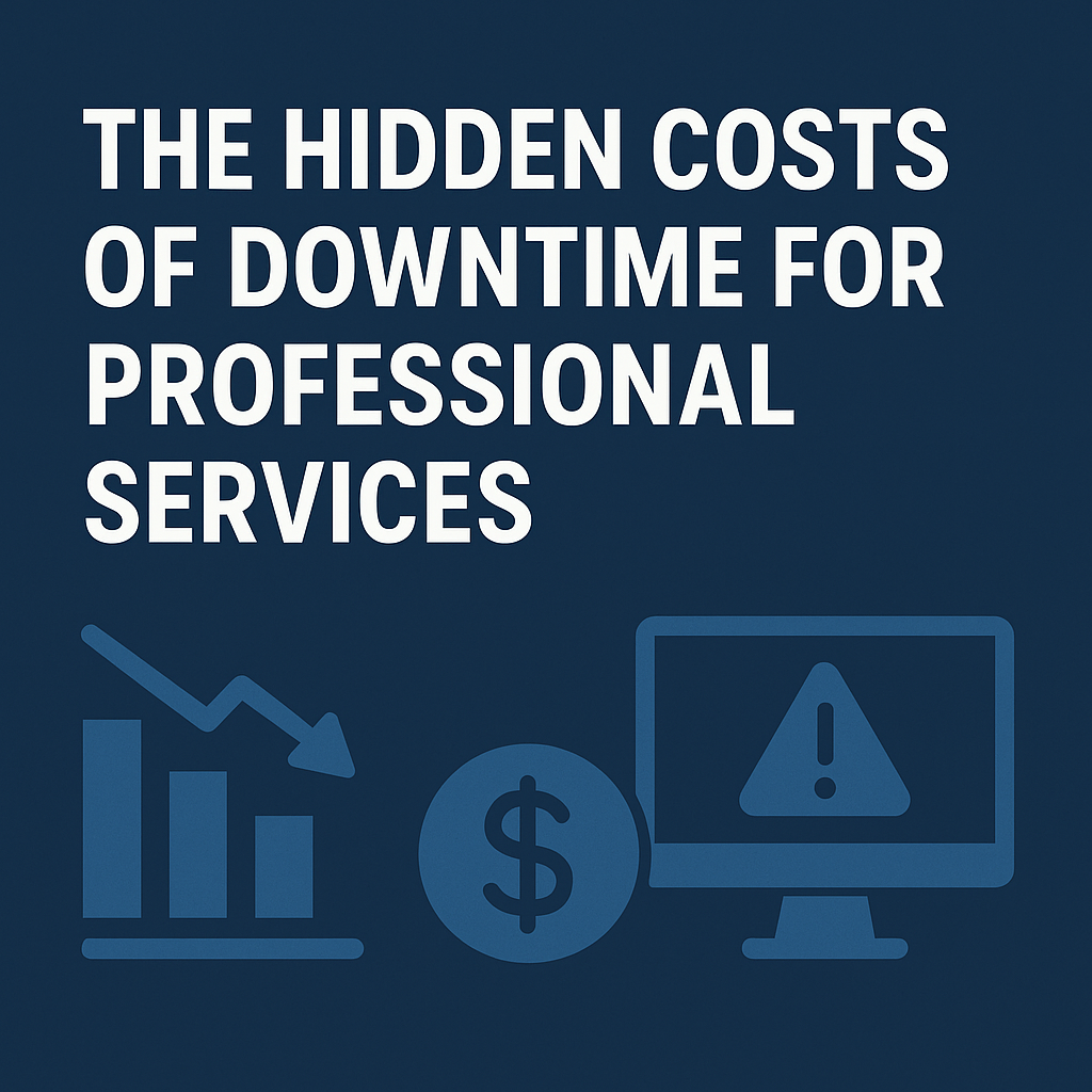 Featured image for “The Hidden Costs of Downtime for Professional Services”